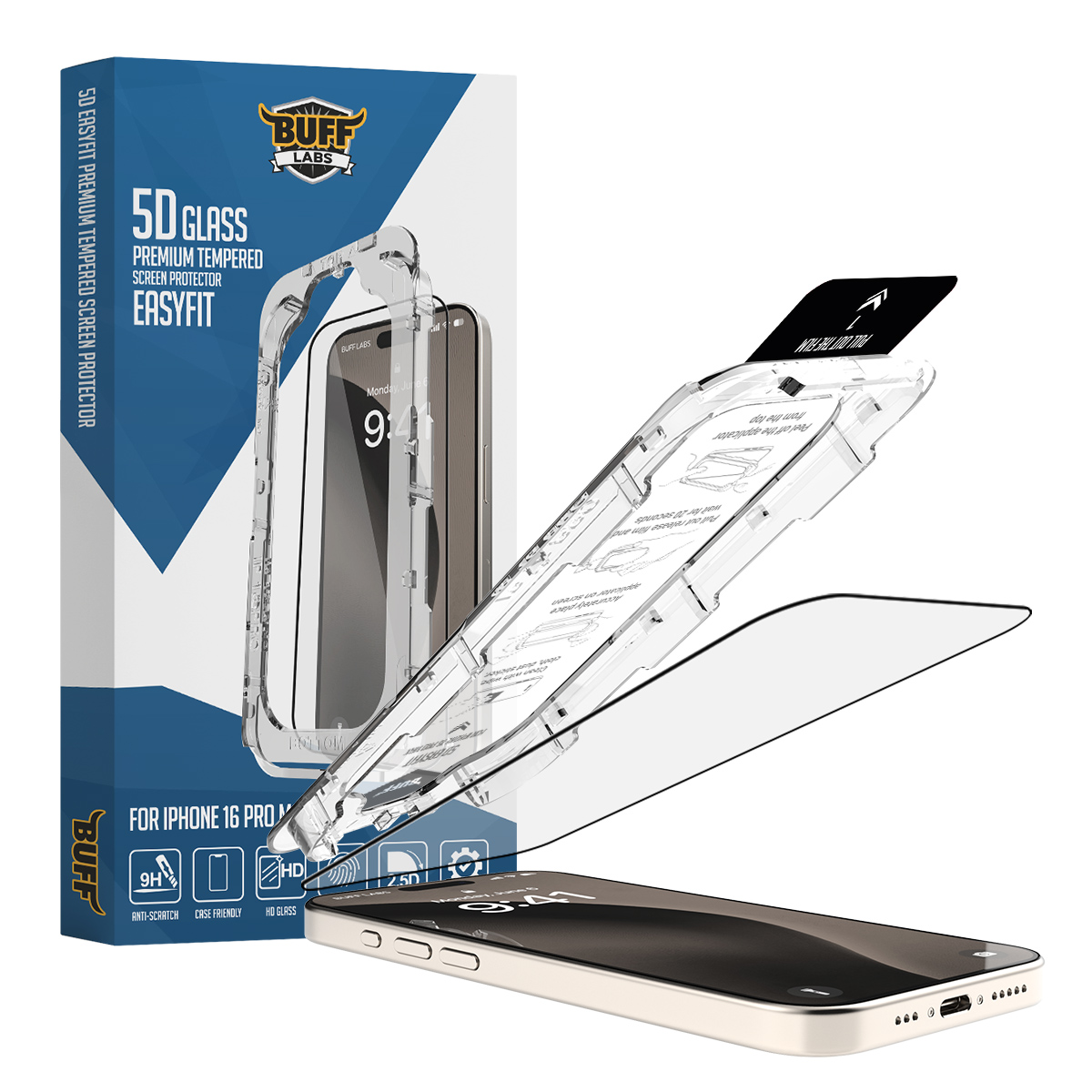 Buff iPhone 16 Pro Max Glass EasyFit Ekran Koruyucu 8684387701839