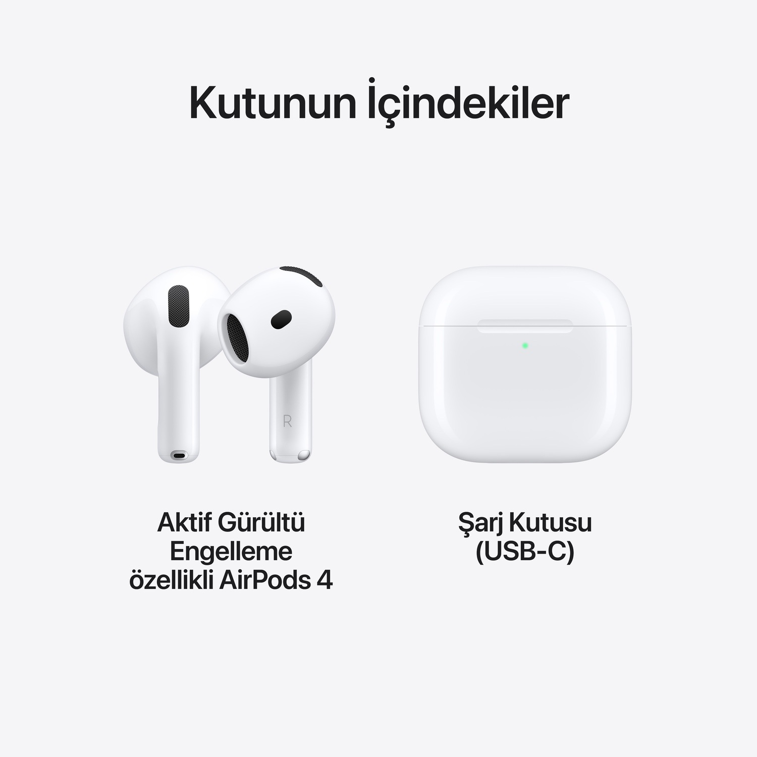 AirPods 4 Aktif Gürültü Engelleme Özellikli  MXP93TU/A